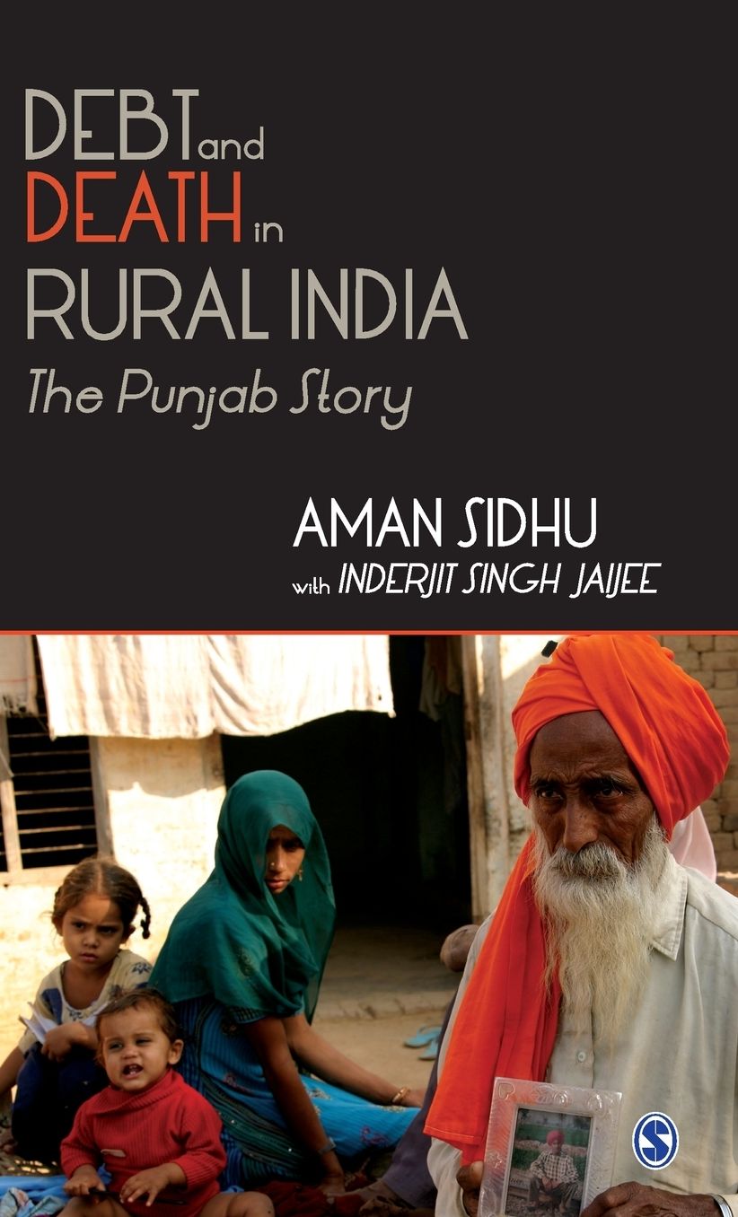 Debt and Death in Rural India: The Punjab Story