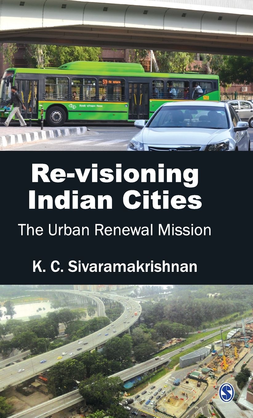 Re-visioning Indian Cities: The Urban Renewal Mission