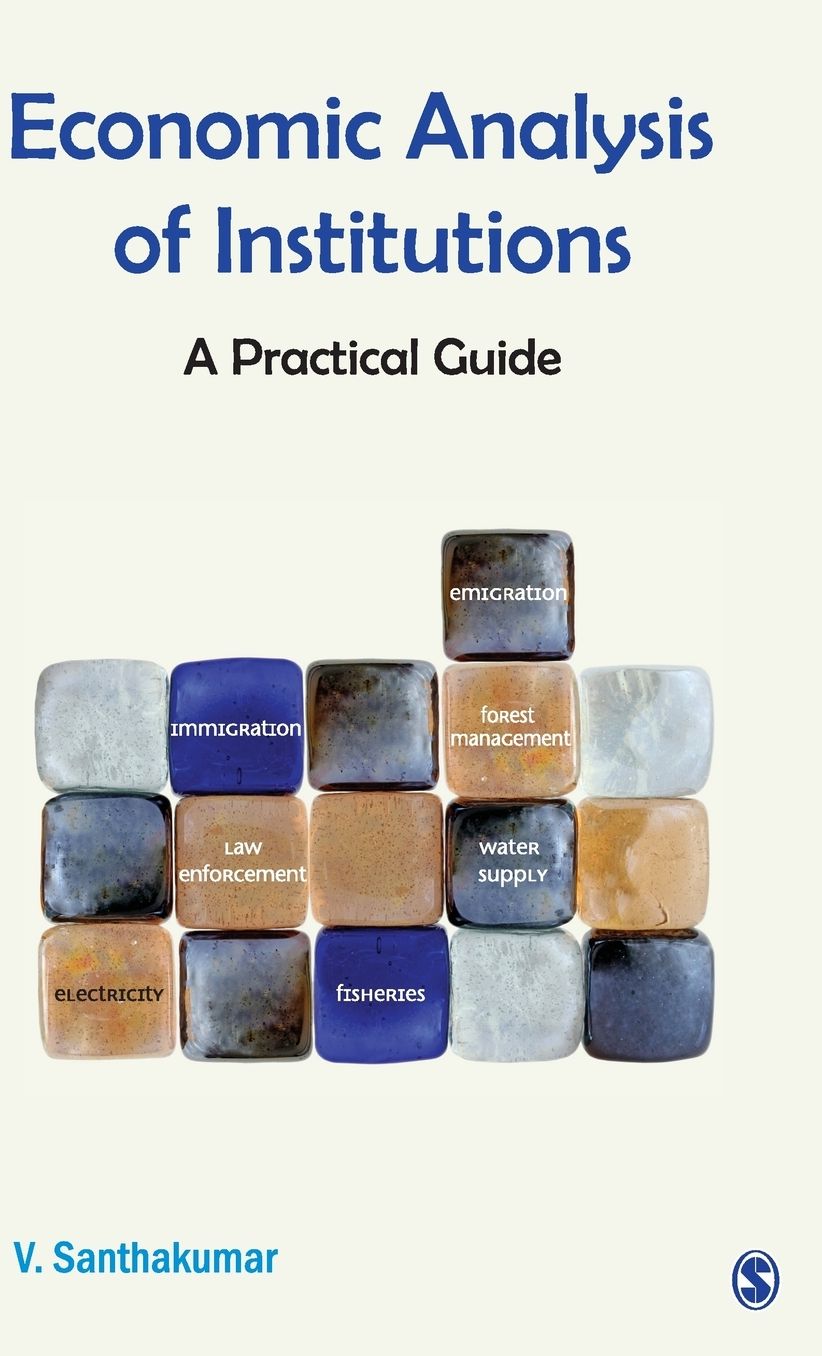 Economic Analysis of Institutiions: A Practical Guide