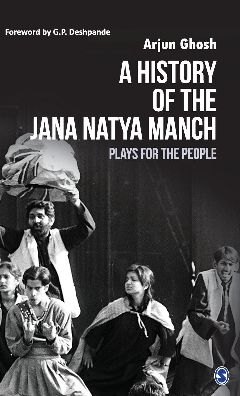 A History of the Jana Natya Manch: Plays for the People