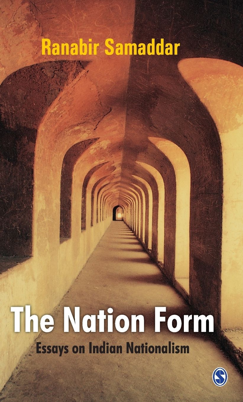 The Nation Form: Essays on Indian Nationalism