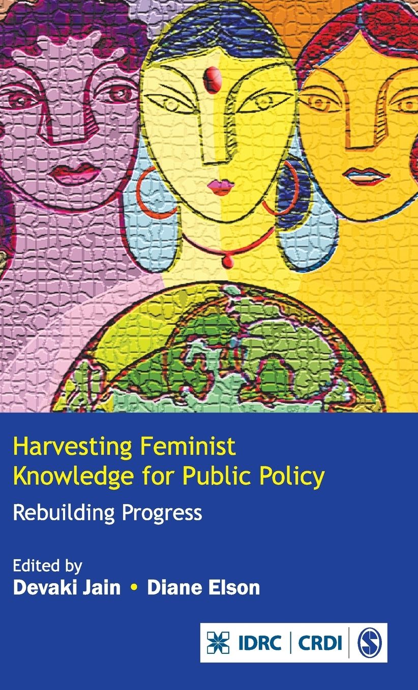 Harvesting Feminist Knowledge for Public Policy: Rebuilding Progress