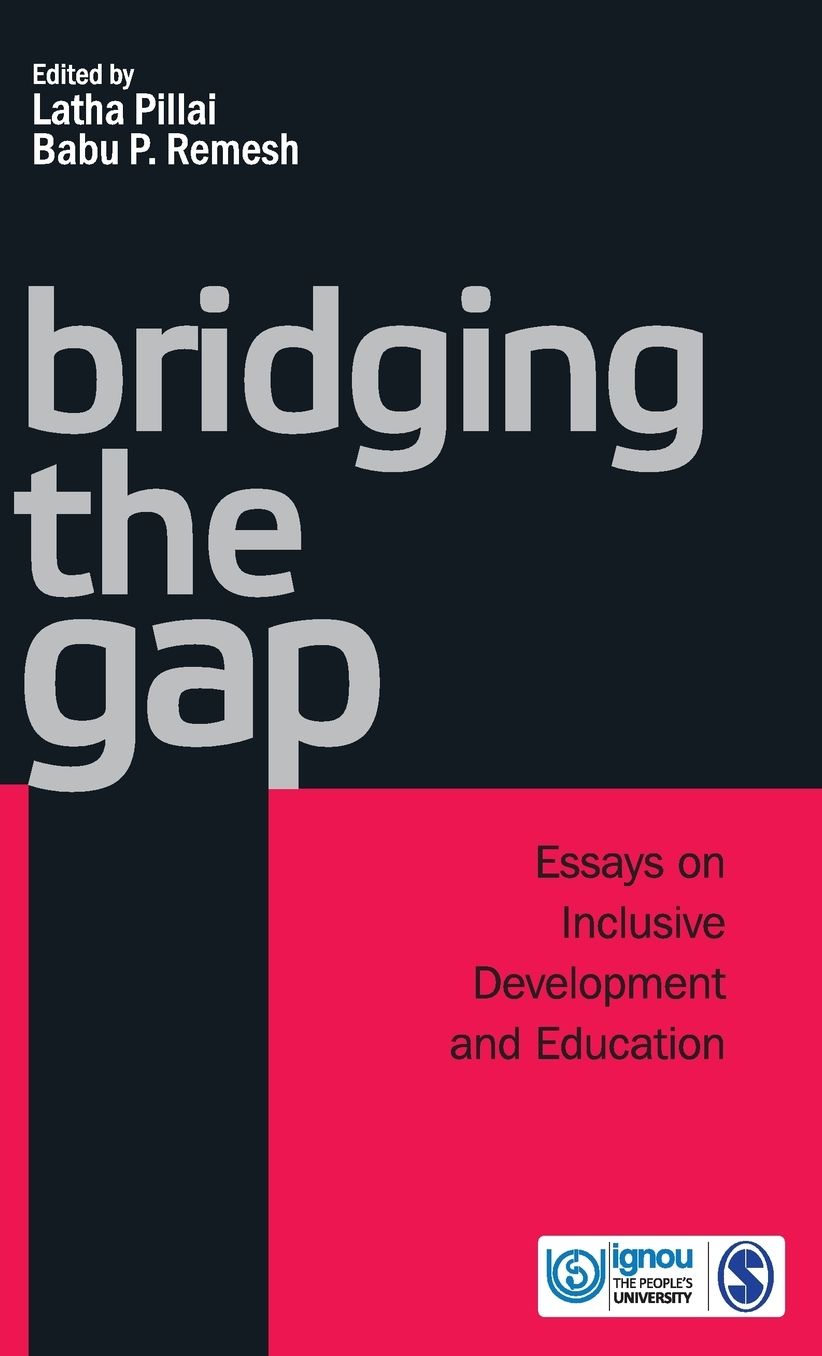 Bridging The Gap: Essays on Inclusive Development and Education