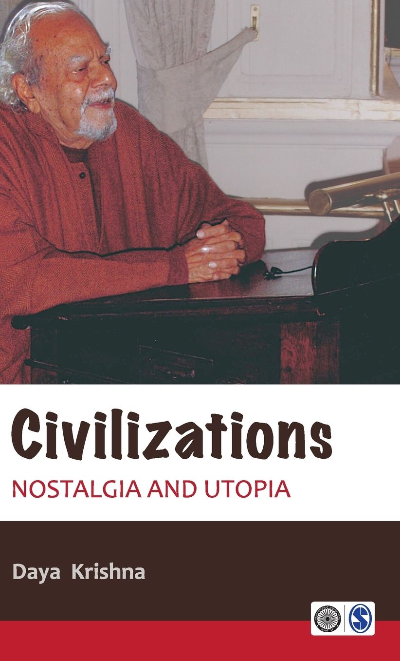 Civilizations: Nostalgia and Utopia