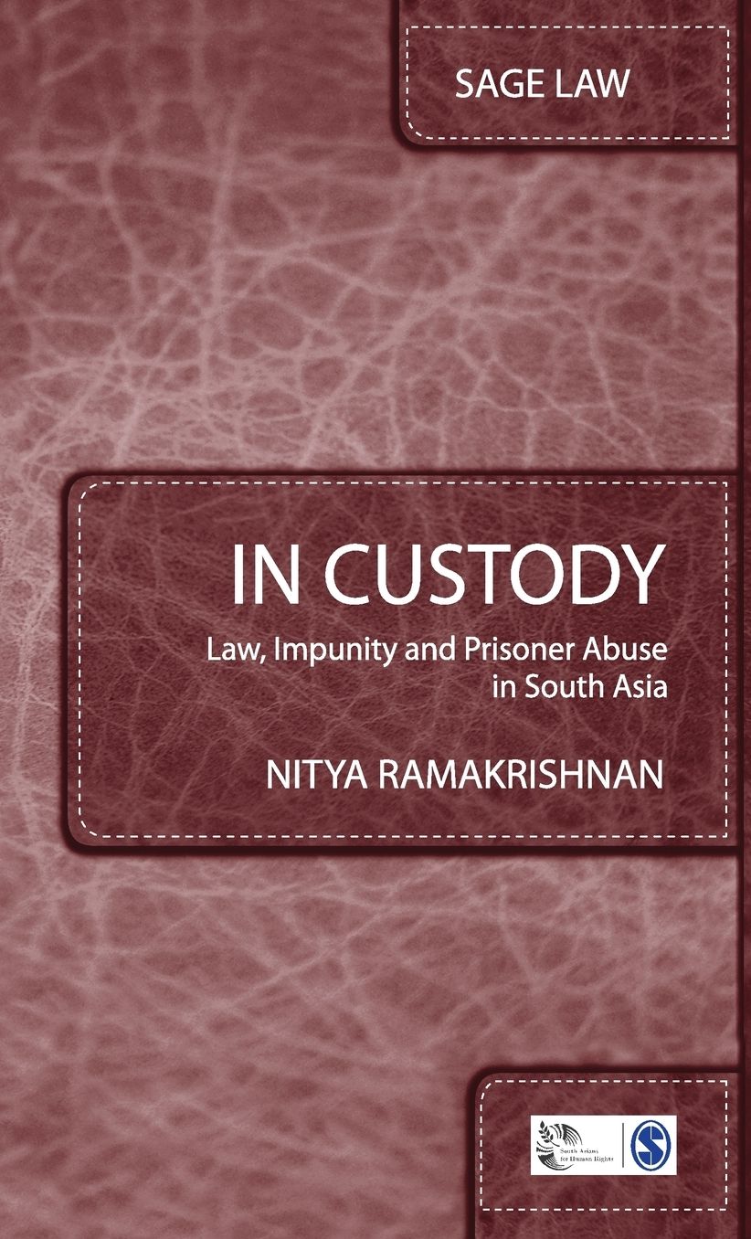 In Custody: Law, Impunity and Prisoner Abuse in South Asia