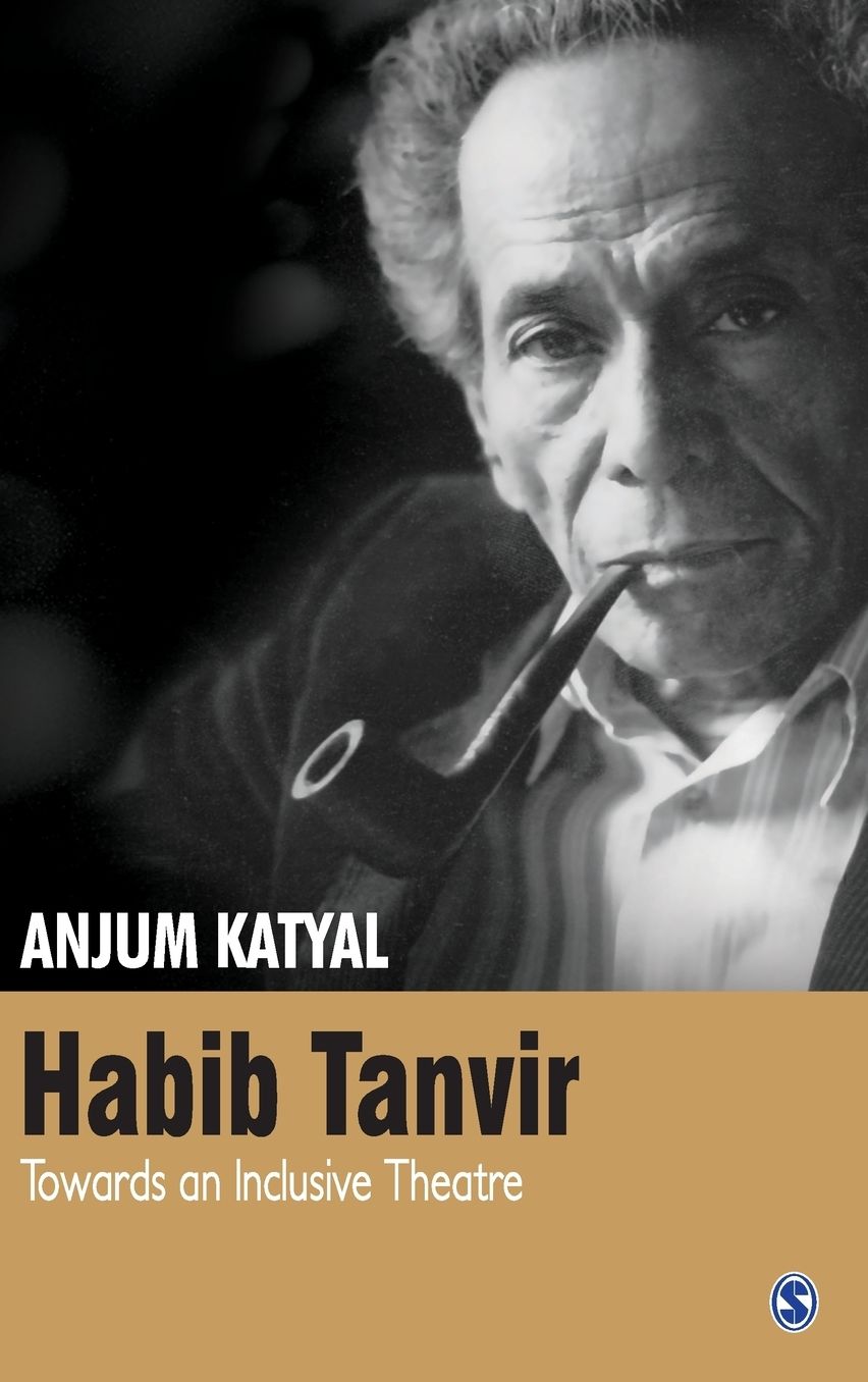 Habib Tanvir: Towards an Inclusive Theatre
