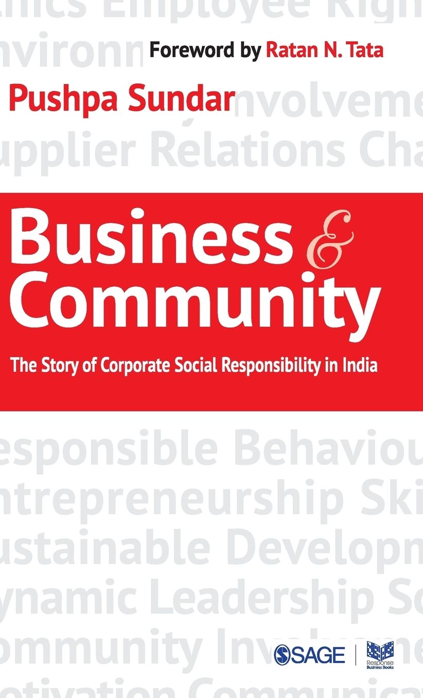 Business and Community: The Story of Corporate Social Responsibility in India