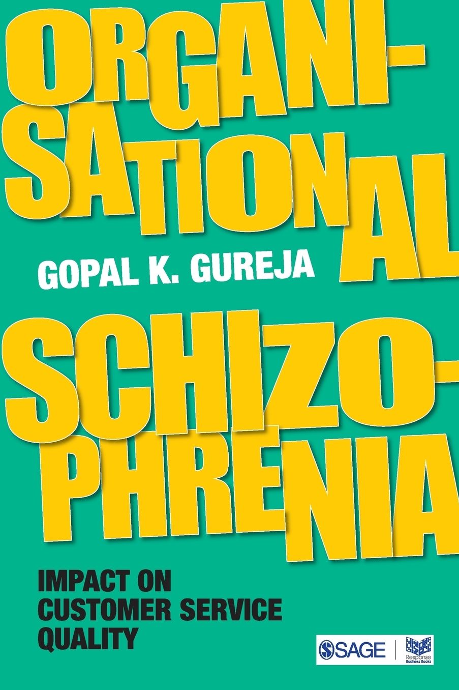 Organisational Schizophrenia: Impact on Customer Service Quality