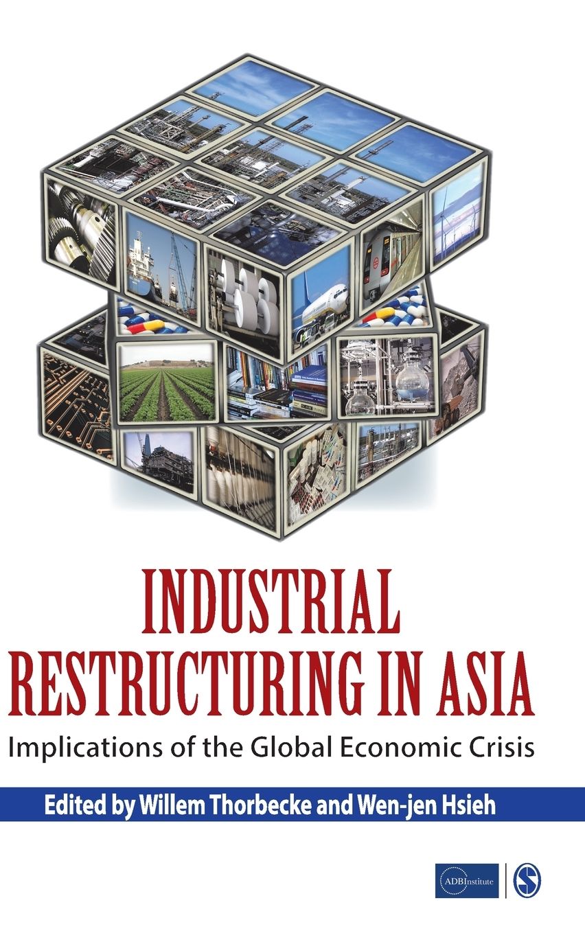 Industrial Restructuring in Asia: Implications of the Global Economic Crises