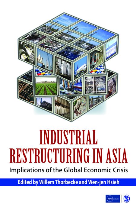 Industrial Restructuring in Asia: Implications of the Global Economic Crises