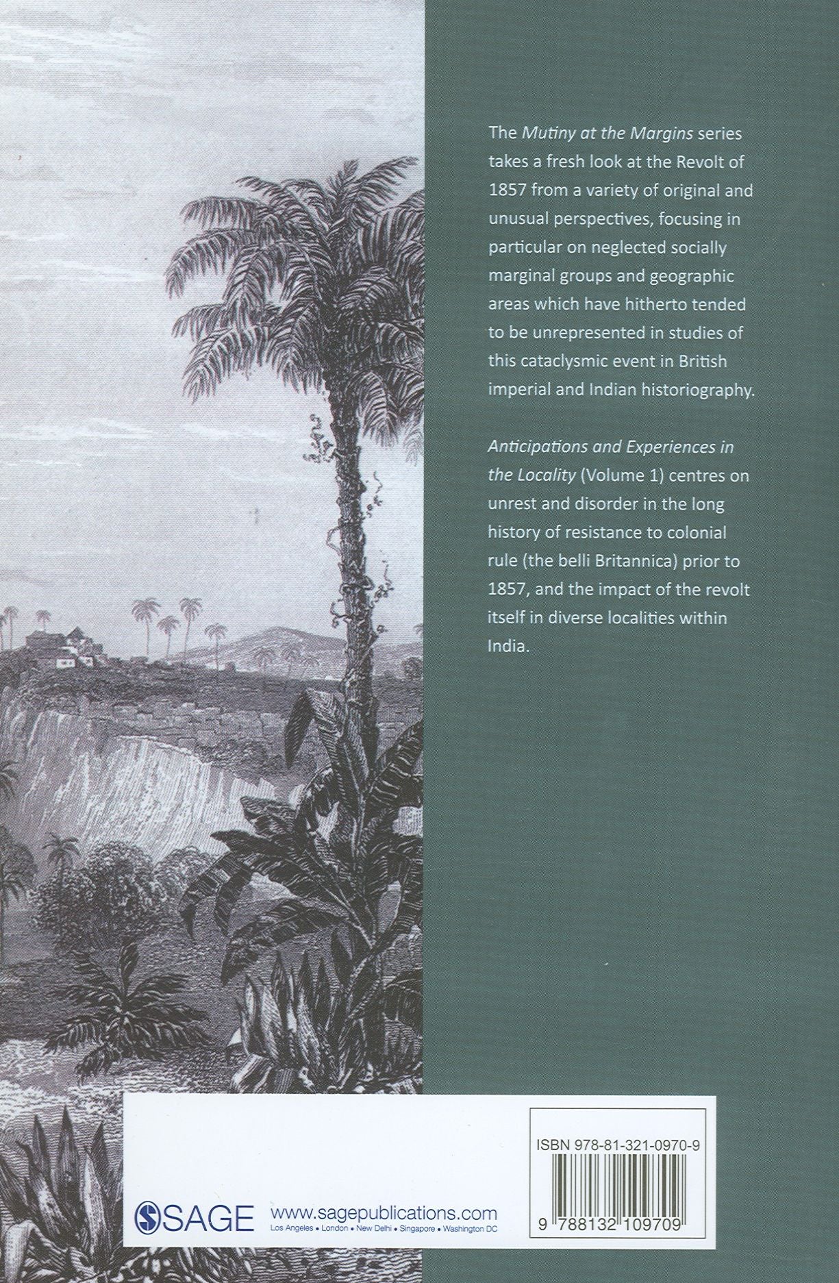 Mutiny at the Margins: New Perspectives on the Indian Uprising of 1857: Volume I: Anticipations and Experiences in the Locality