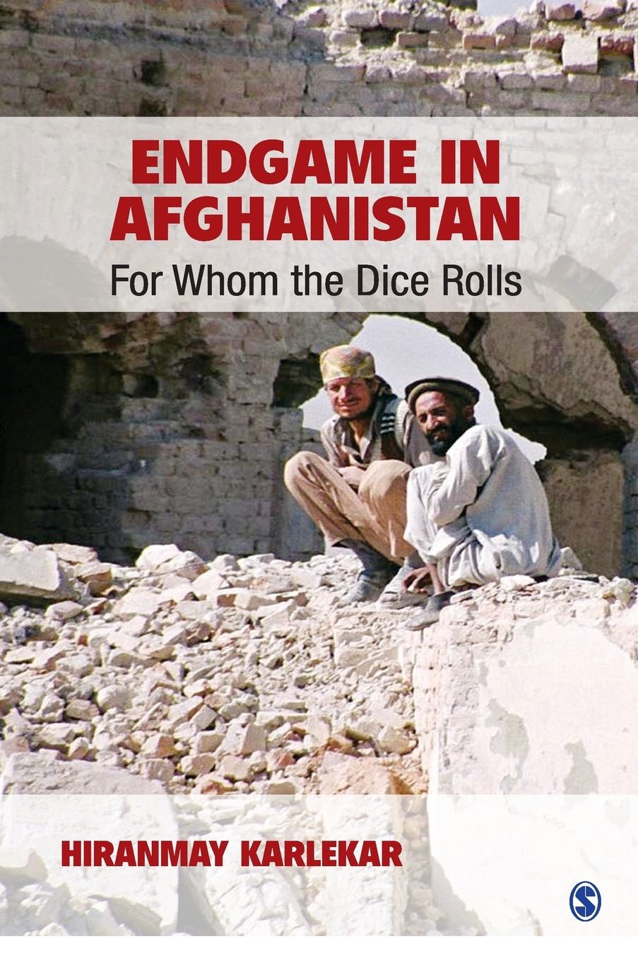 Endgame in Afghanistan: For Whom the Dice Rolls