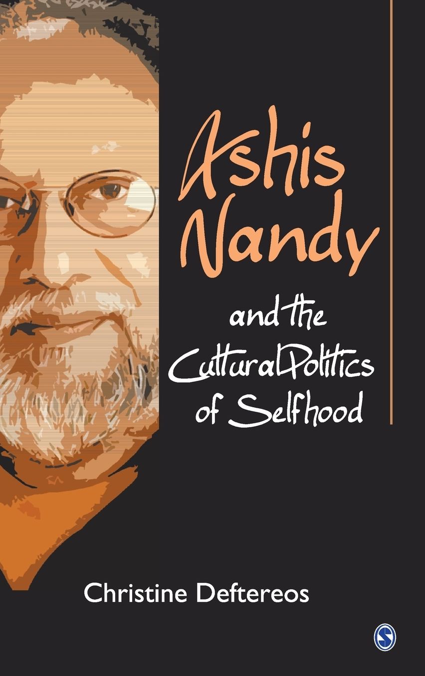Ashis Nandy and the Cultural Politics of Selfhood