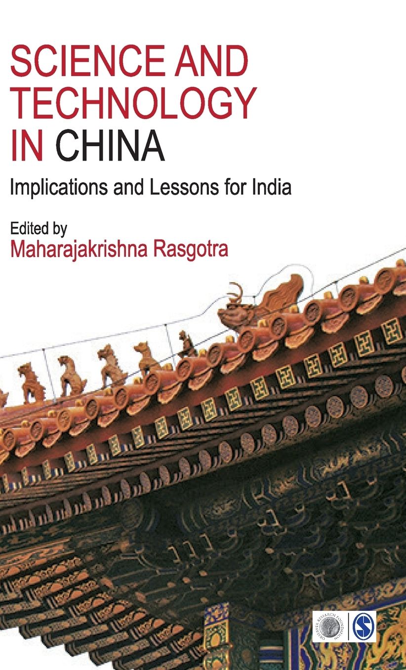 Science and Technology in China: Implications and Lessons for India