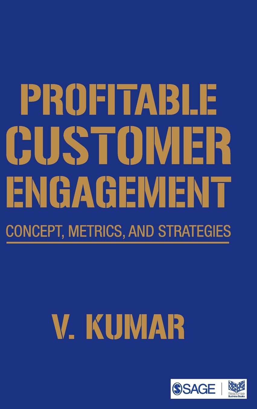 Profitable Customer Engagement: Concept, Metrics and Strategies