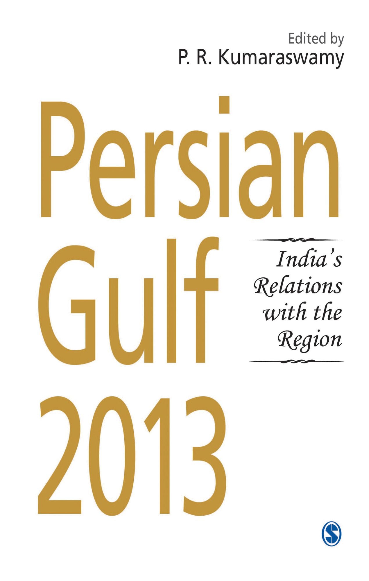 Persian Gulf 2013: India's Relations with the Region