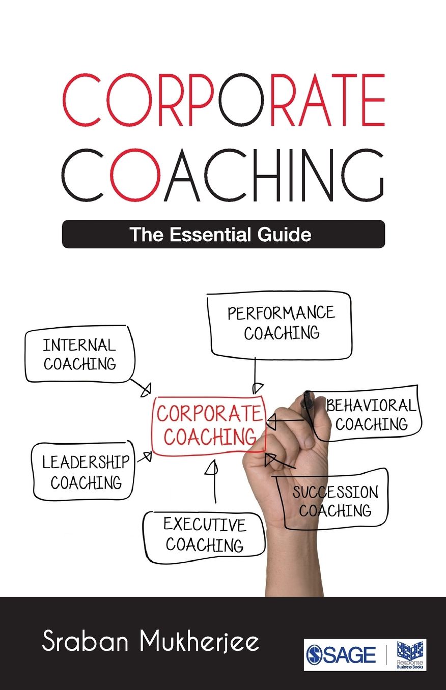 Corporate Coaching: The Essential Guide