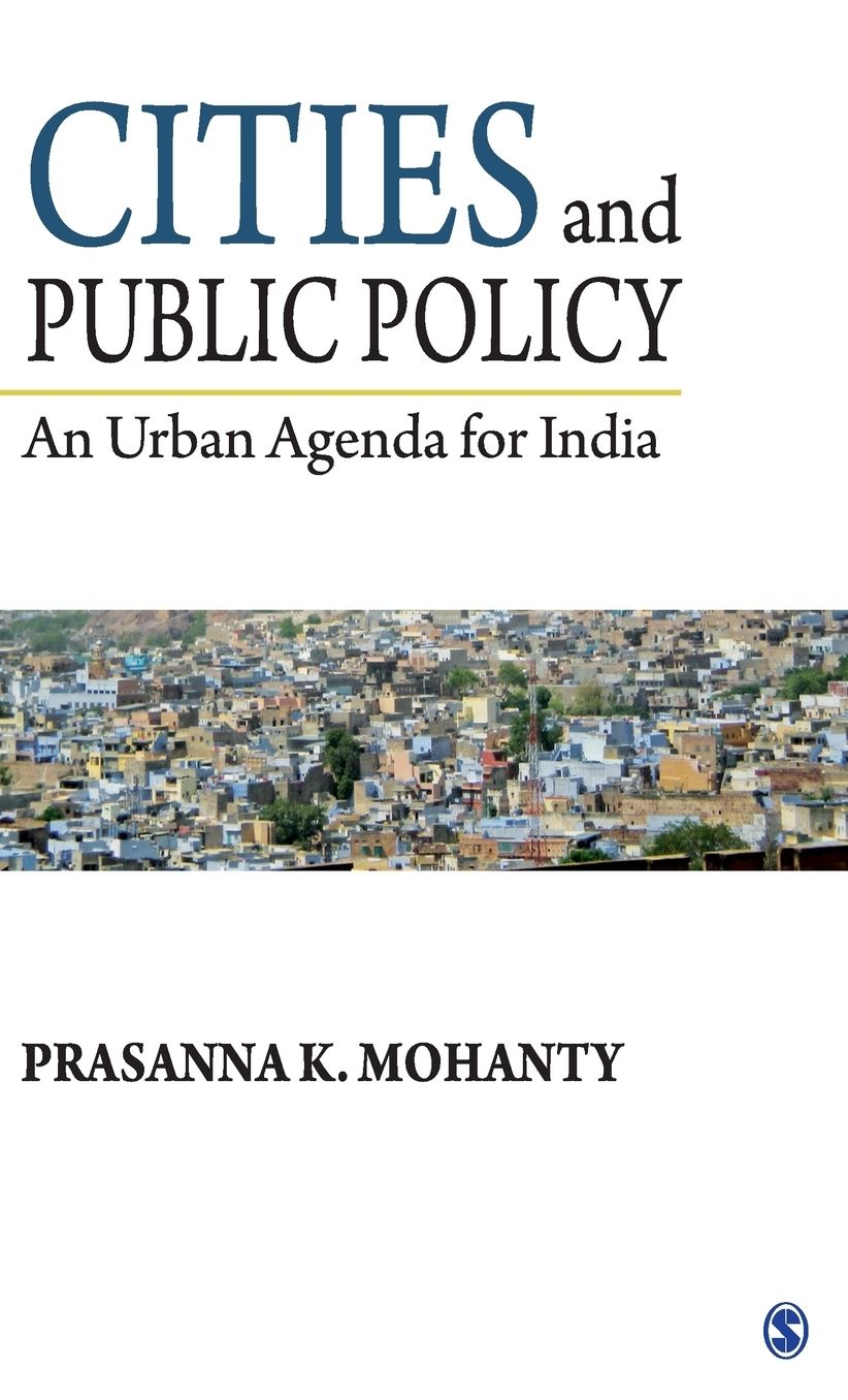 Cities and Public Policy: An Urban Agenda for India