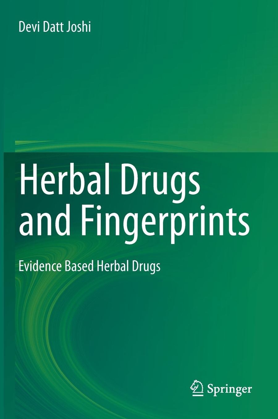 Herbal Drugs and Fingerprints: Evidence Based Herbal Drugs