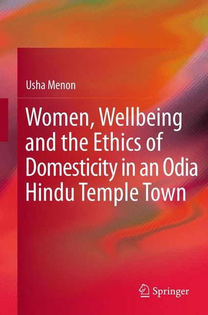 Women, Wellbeing, and the Ethics of Domesticity in an Odia Hindu Temple Town