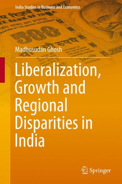 Liberalization, Growth and Regional Disparities in India