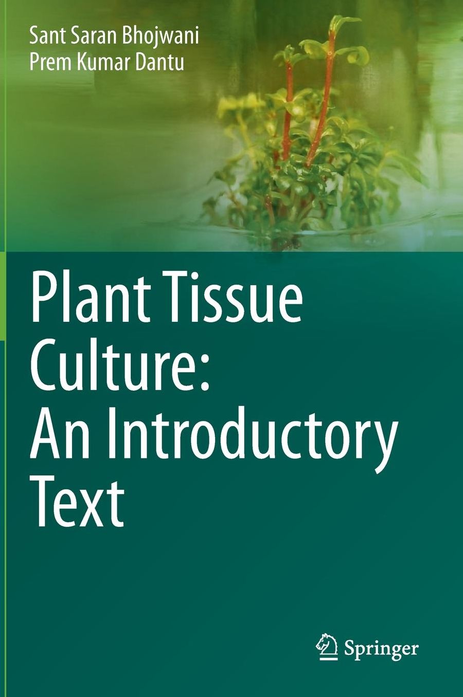 Plant Tissue Culture: An Introductory Text