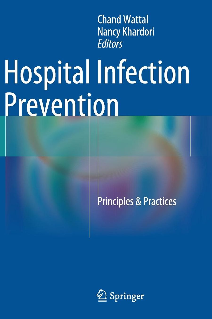 Hospital Infection Prevention: Principles & Practices