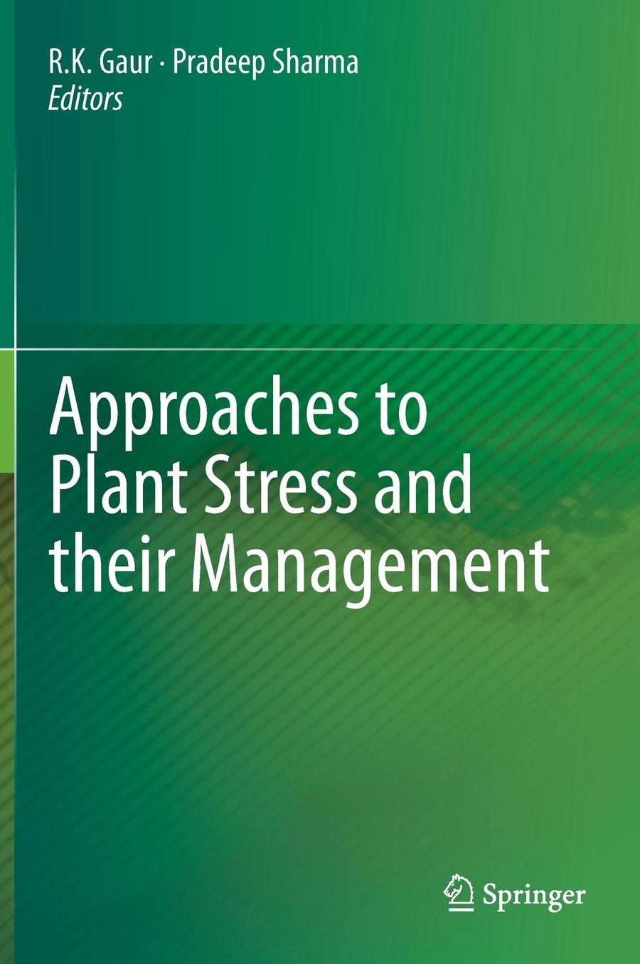 Approaches to Plant Stress and their Management