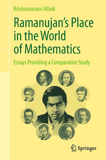 Ramanujan's Place in the World of Mathematics: Essays Providing a Comparative Study