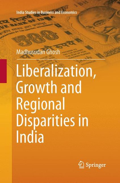 Liberalization, Growth and Regional Disparities in India