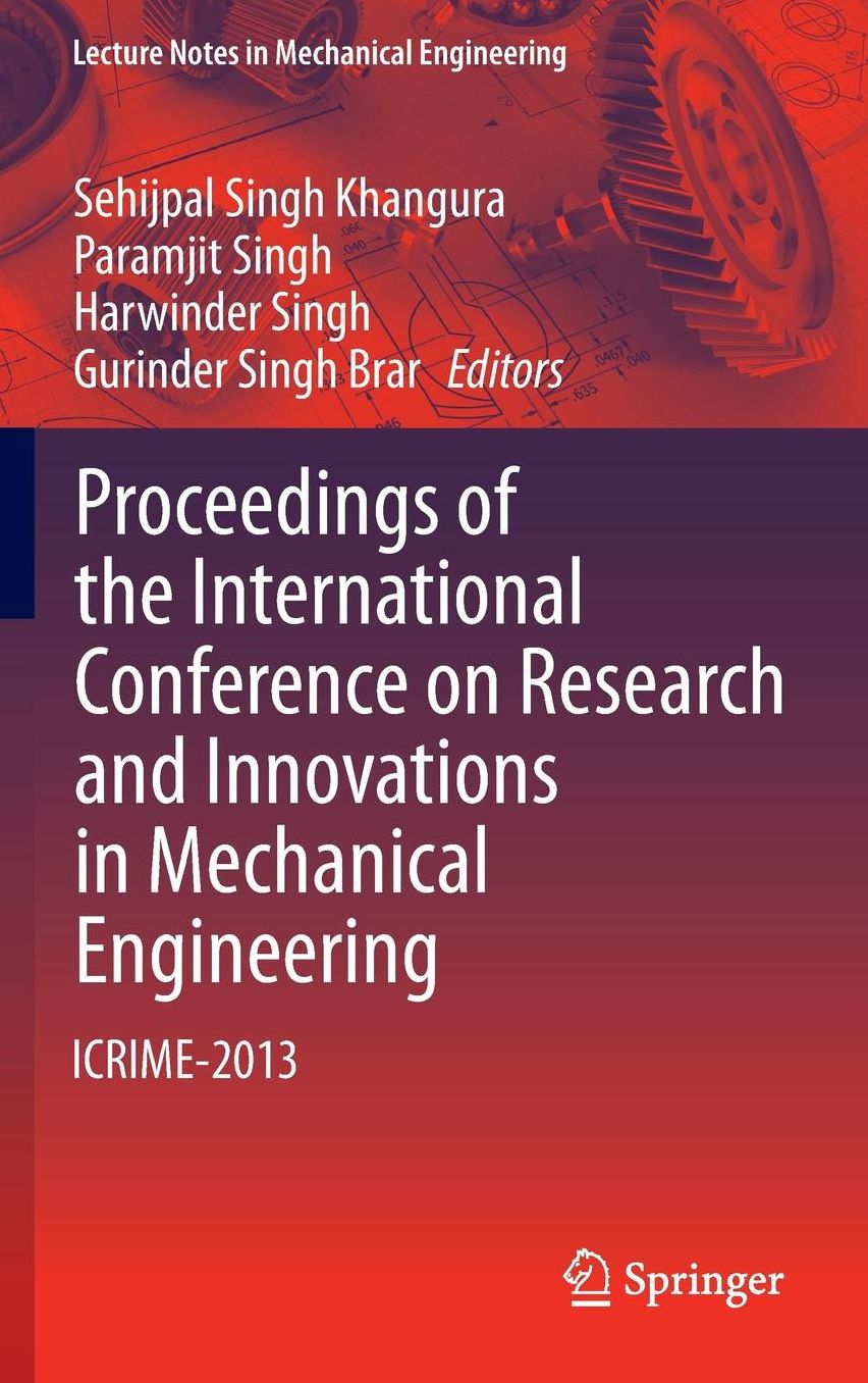 Proceedings of the International Conference on Research and Innovations in Mechanical Engineering: ICRIME-2013