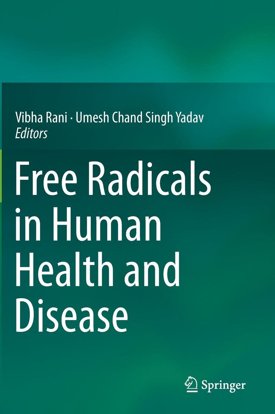 Free Radicals in Human Health and Disease