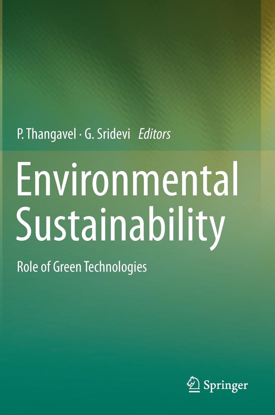 Environmental Sustainability: Role of Green Technologies