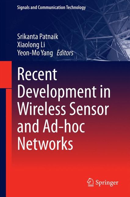 Recent Development in Wireless Sensor and Ad-hoc Networks