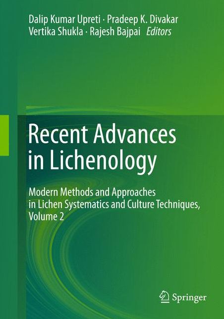 Recent Advances in Lichenology: Modern Methods and Approaches in Lichen Systematics and Culture Techniques, Volume 2