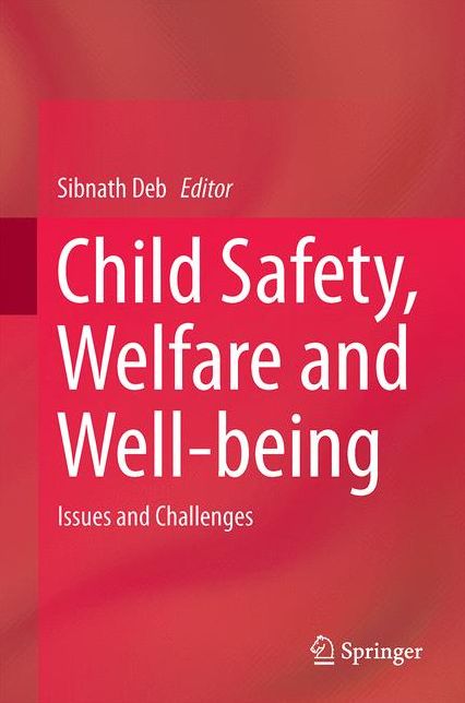 Child Safety, Welfare and Well-being: Issues and Challenges