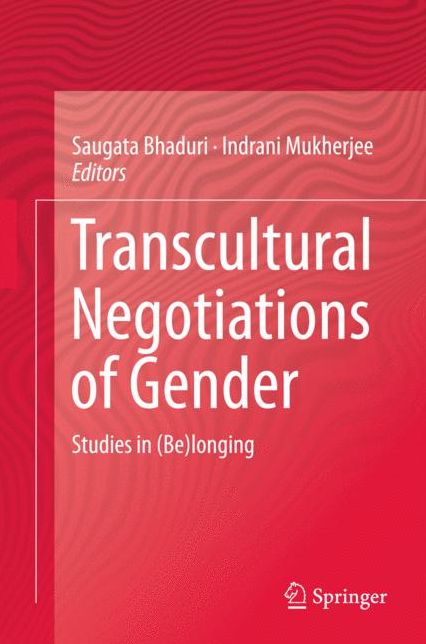 Transcultural Negotiations of Gender: Studies in (Be)Longing