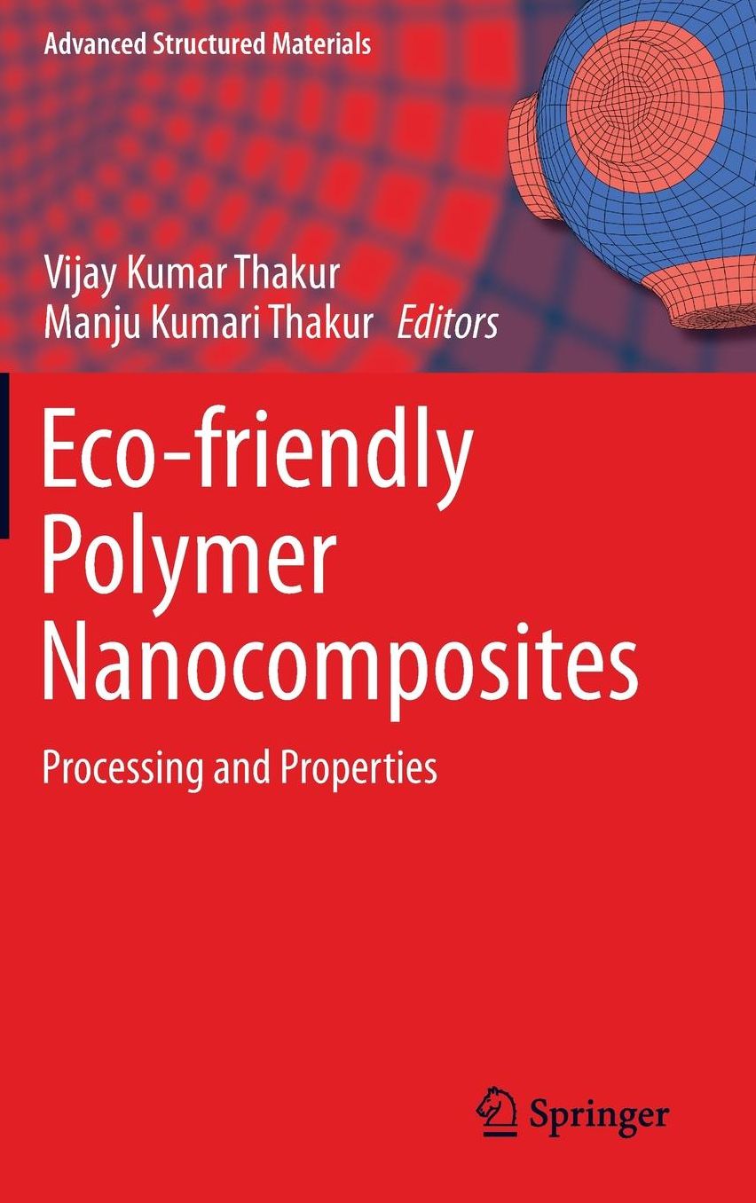 Eco-friendly Polymer Nanocomposites: Processing and Properties