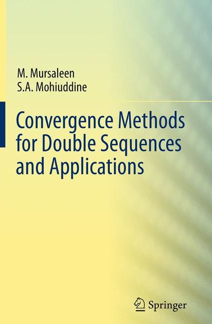 Convergence Methods for Double Sequences and Applications
