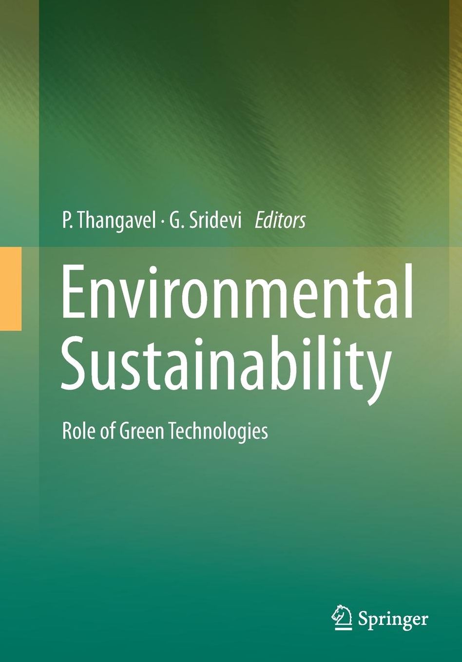 Environmental Sustainability: Role of Green Technologies