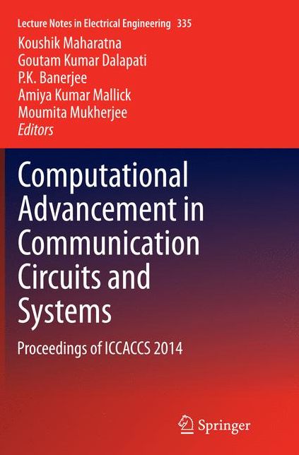 Computational Advancement in Communication Circuits and Systems: Proceedings of ICCACCS 2014