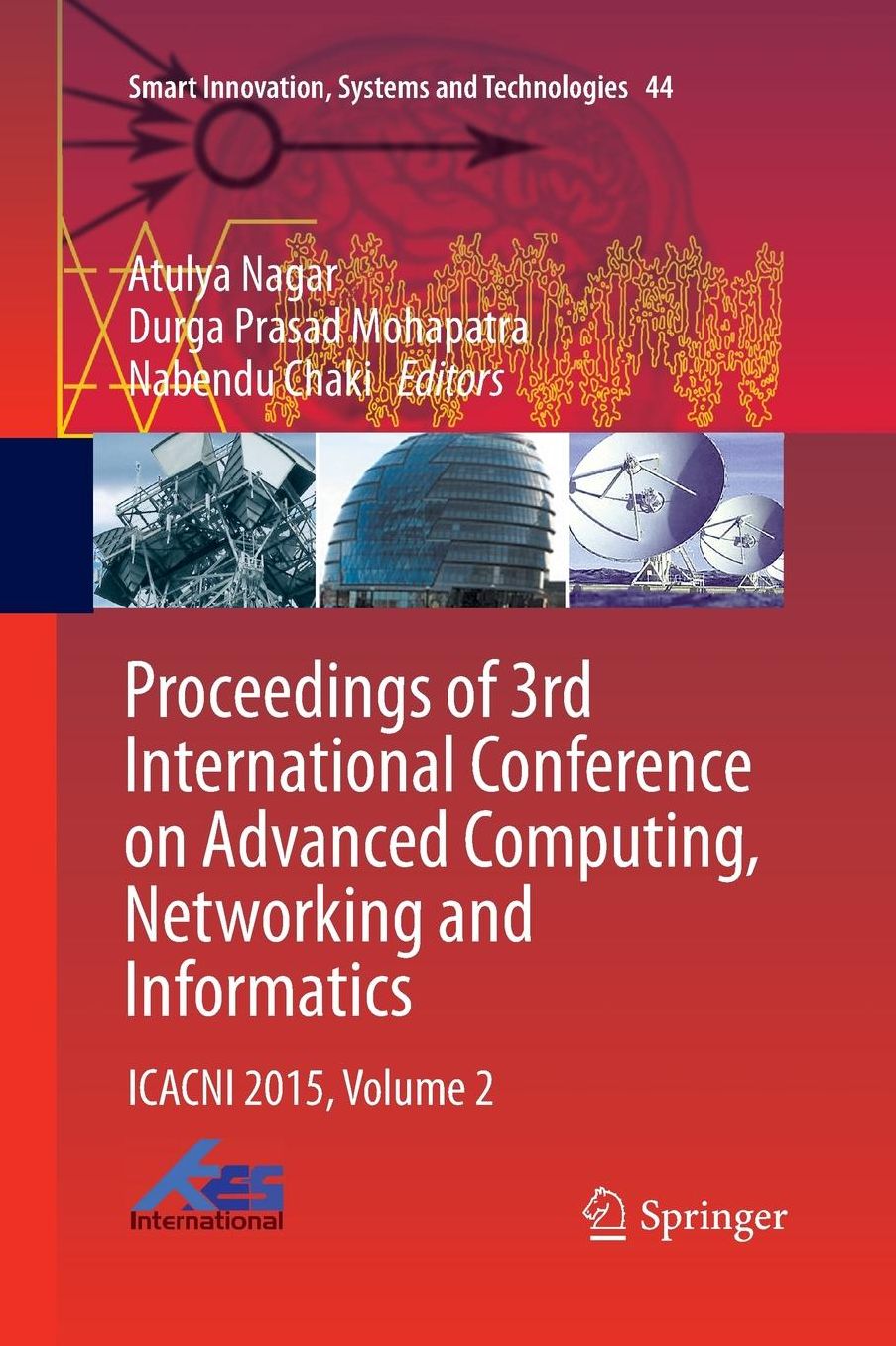 Proceedings of 3rd International Conference on Advanced Computing, Networking and Informatics: ICACNI 2015, Volume 2