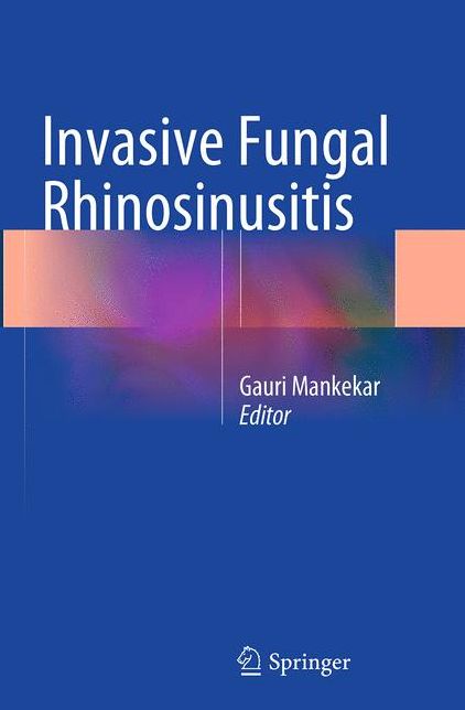 Invasive Fungal Rhinosinusitis