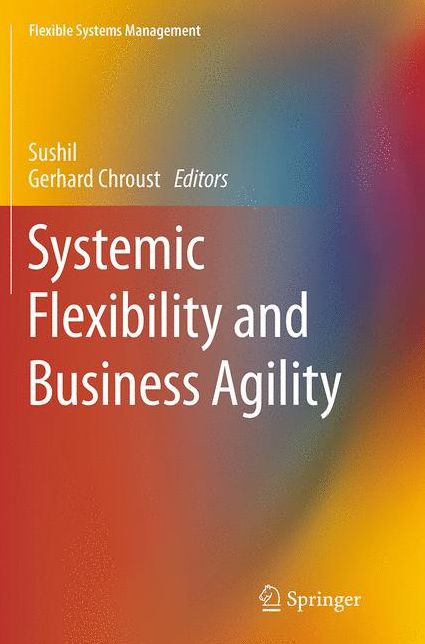 Systemic Flexibility and Business Agility