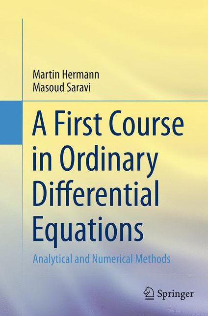 A First Course in Ordinary Differential Equations: Analytical and Numerical Methods