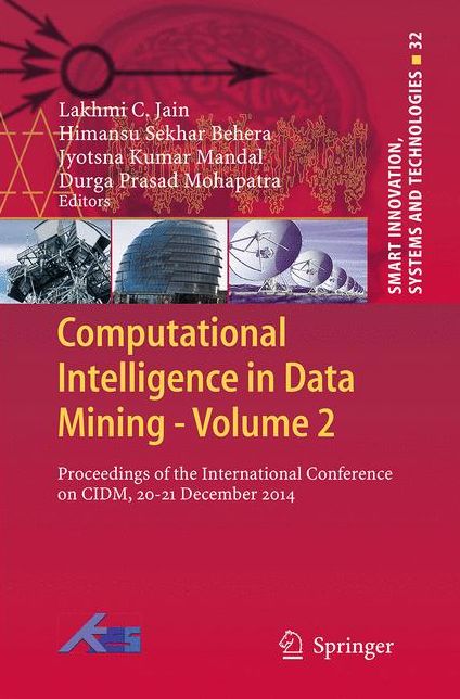 Computational Intelligence in Data Mining - Volume 2: Proceedings of the International Conference on CIDM, 20-21 December 2014