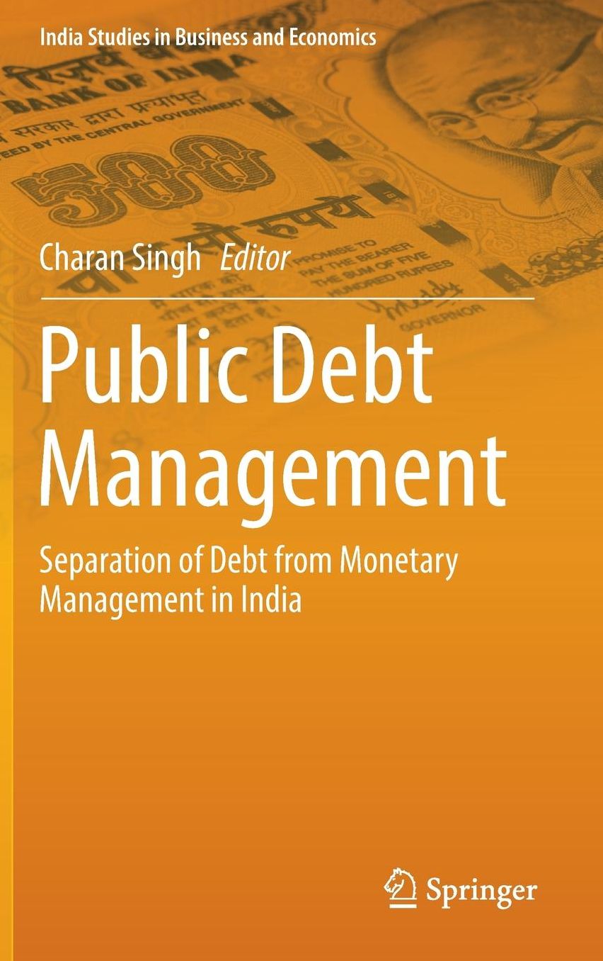 Public Debt Management: Separation of Debt from Monetary Management in India