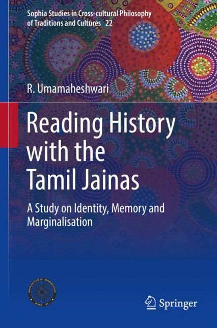 Reading History with the Tamil Jainas: A Study on Identity, Memory and Marginalisation