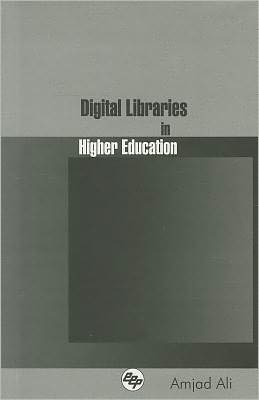 Digital Libraries in Higher Education