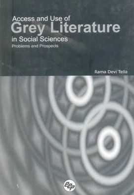 Access and Use of Grey Literature in Social Sciences: Problems and Prospects
